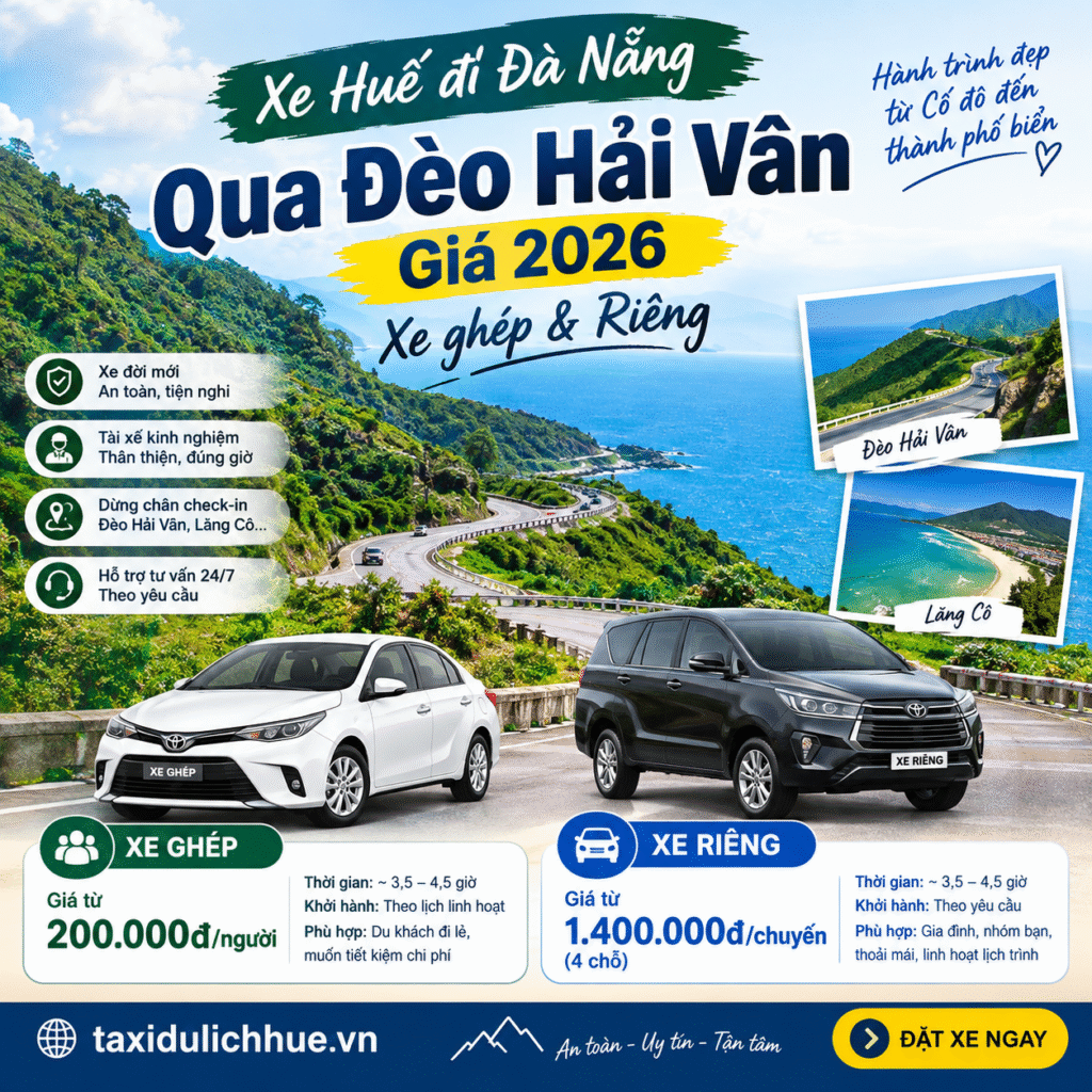 Xe Huế đi Đà Nẵng qua đèo Hải Vân: Giá 2026 Xe ghép & Riêng tạo ảnh